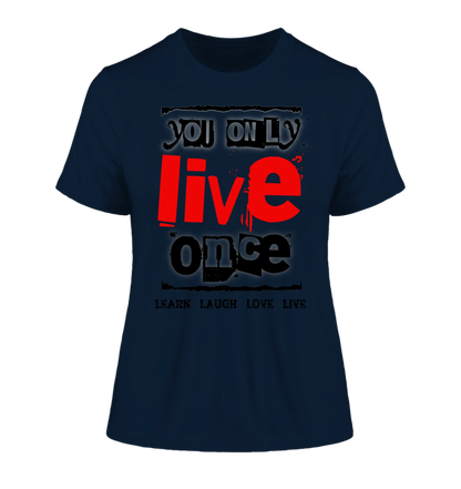 4in1-Kollektion: You only live once • für Damen & Herren • Exklusivdesign • personalisiert oder ohne Personalisierung