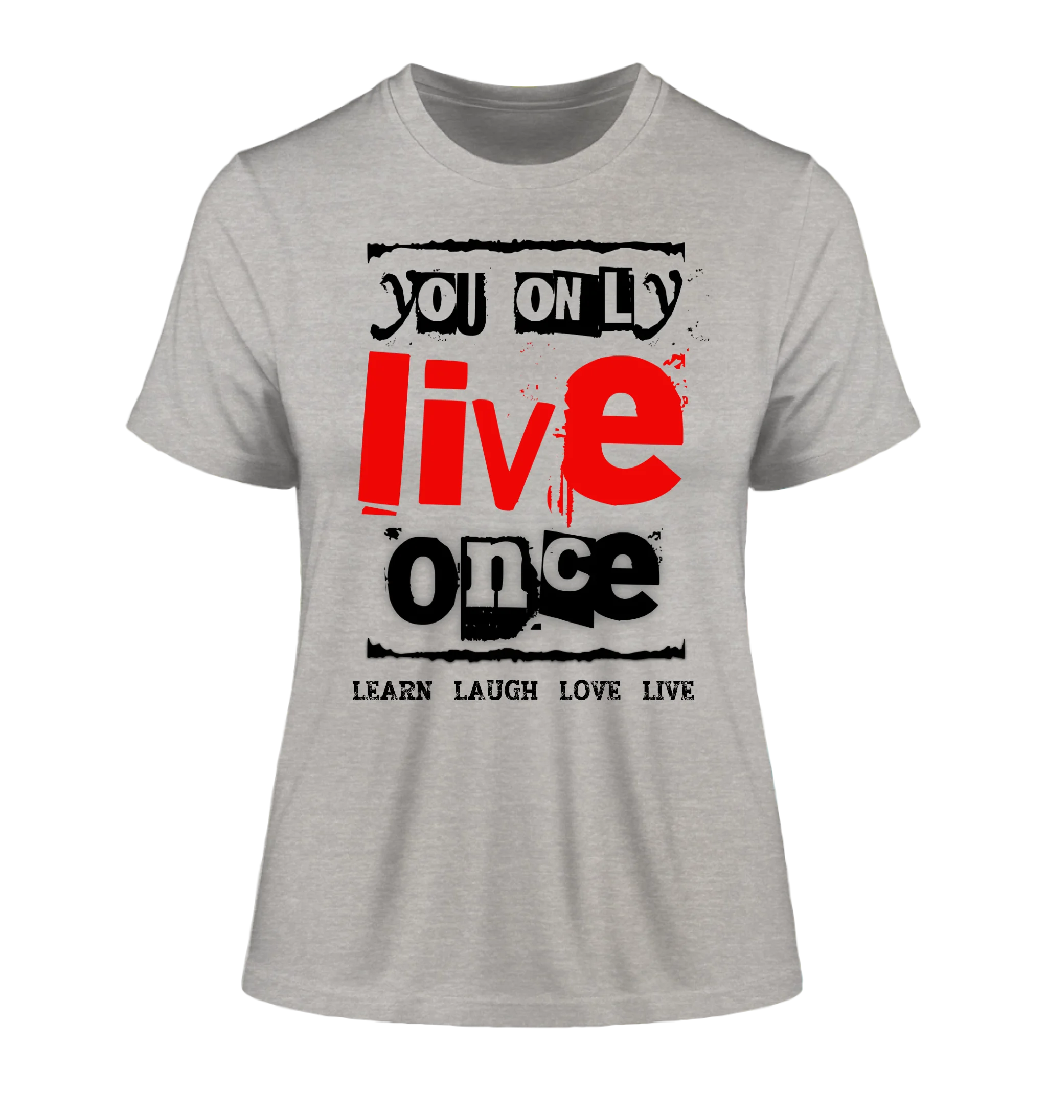 4in1-Kollektion: You only live once • für Damen & Herren • Exklusivdesign • personalisiert oder ohne Personalisierung