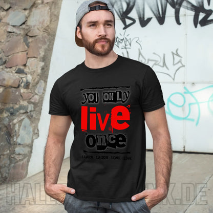 4in1-Kollektion: You only live once • für Damen & Herren • Exklusivdesign • personalisiert oder ohne Personalisierung