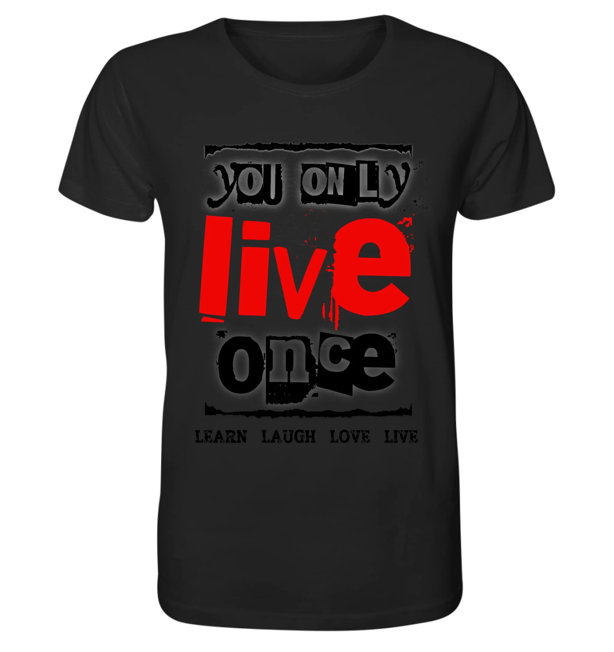 4in1-Kollektion: You only live once • für Damen & Herren • Exklusivdesign • personalisiert oder ohne Personalisierung