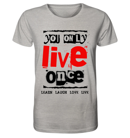 4in1-Kollektion: You only live once • für Damen & Herren • Exklusivdesign • personalisiert oder ohne Personalisierung