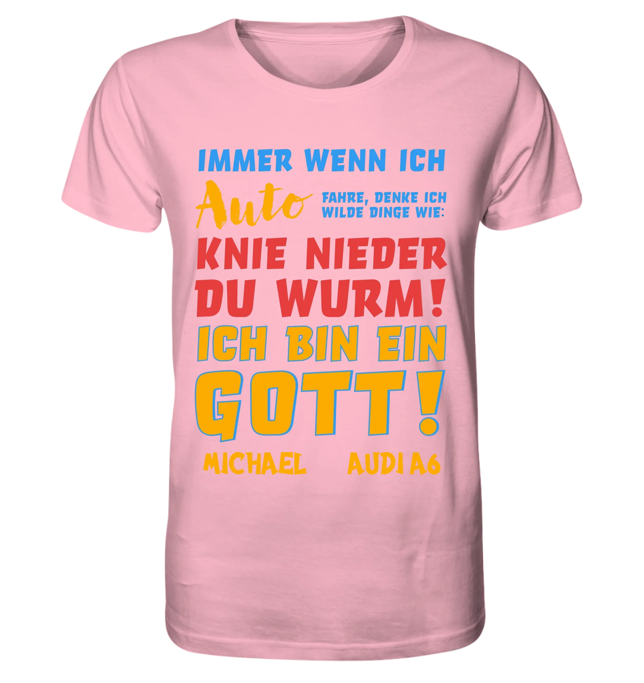 Immer wenn ich Auto • Gott • Unisex Premium T-Shirt XS-5XL aus Bio-Baumwolle für Damen & Herren • Exklusivdesign • personalisiert