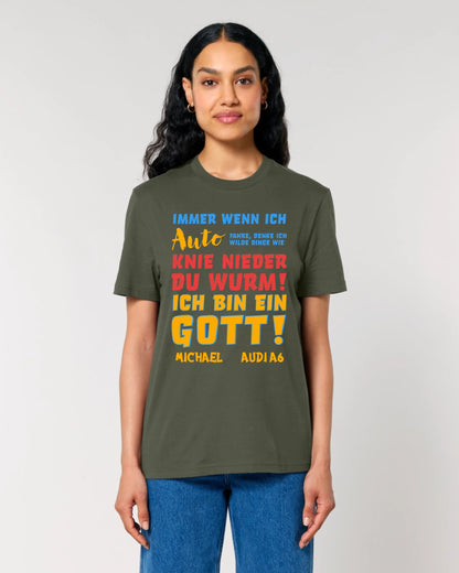 Immer wenn ich Auto • Gott • Unisex Premium T-Shirt XS-5XL aus Bio-Baumwolle für Damen & Herren • Exklusivdesign • personalisiert