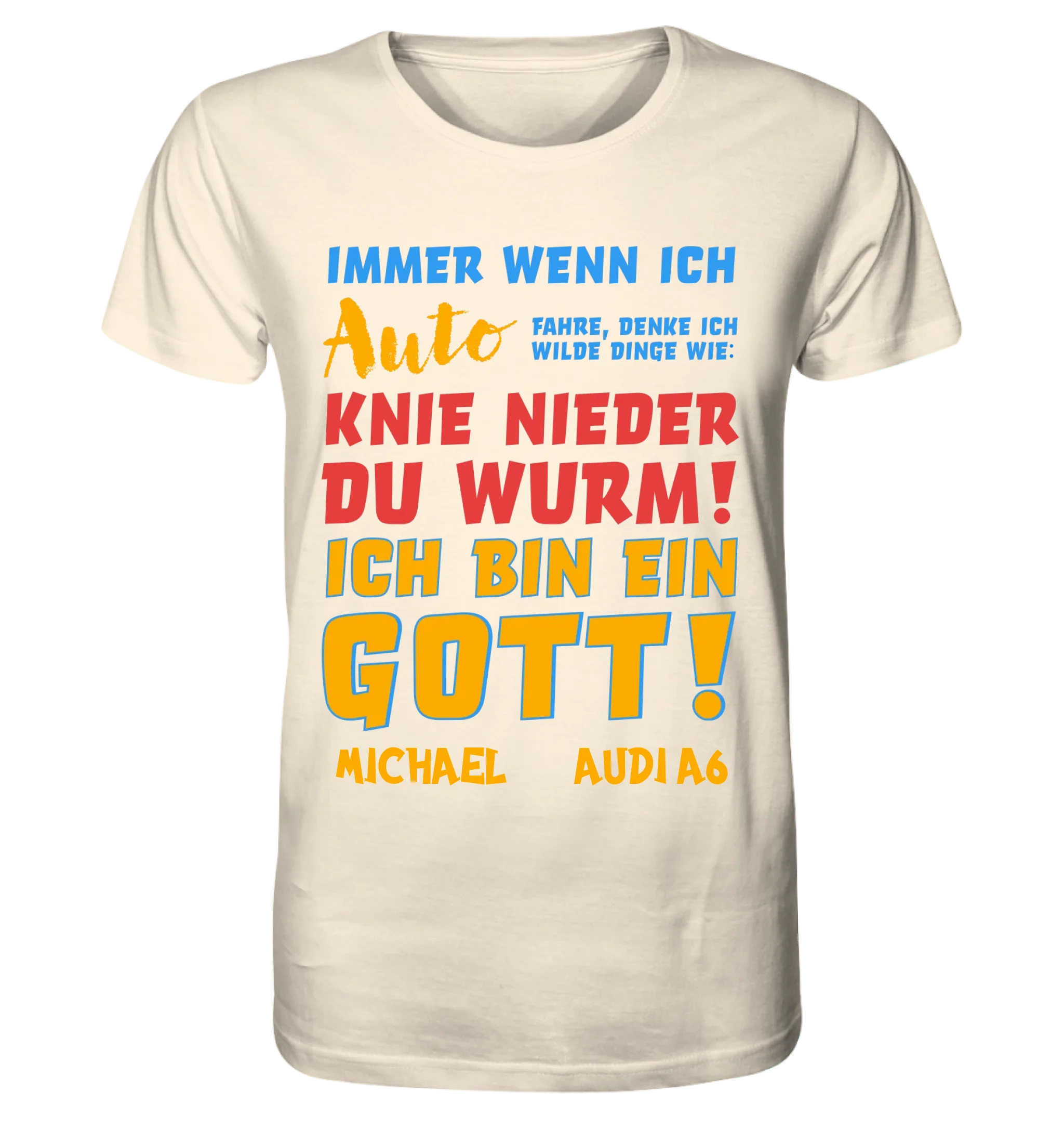 Immer wenn ich Auto • Gott • Unisex Premium T-Shirt XS-5XL aus Bio-Baumwolle für Damen & Herren • Exklusivdesign • personalisiert