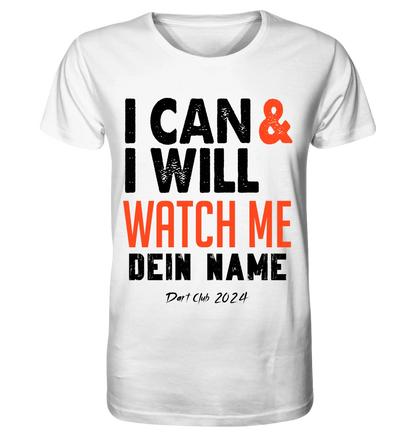 I CAN & I WILL • Unisex Premium T-Shirt XS-5XL aus Bio-Baumwolle für Damen & Herren • Exklusivdesign • personalisiert