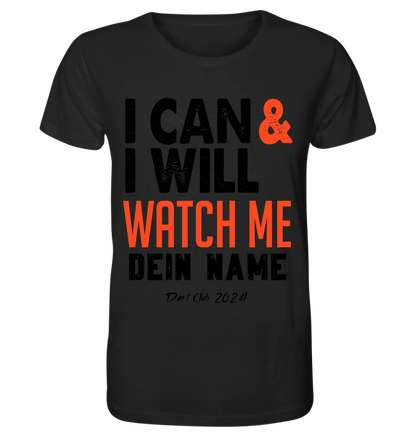 I CAN & I WILL • Unisex Premium T-Shirt XS-5XL aus Bio-Baumwolle für Damen & Herren • Exklusivdesign • personalisiert