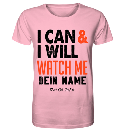 I CAN & I WILL • Unisex Premium T-Shirt XS-5XL aus Bio-Baumwolle für Damen & Herren • Exklusivdesign • personalisiert