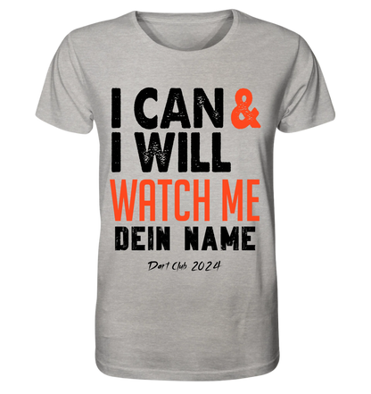 I CAN & I WILL • Unisex Premium T-Shirt XS-5XL aus Bio-Baumwolle für Damen & Herren • Exklusivdesign • personalisiert