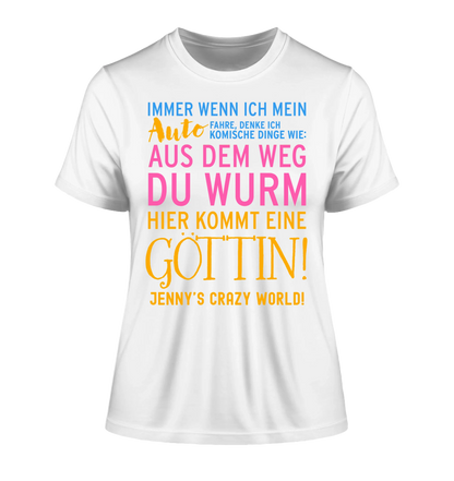 Immer wenn ich Auto • Göttin • Ladies Premium T-Shirt XS-2XL aus Bio-Baumwolle für Damen • Exklusivdesign • personalisiert