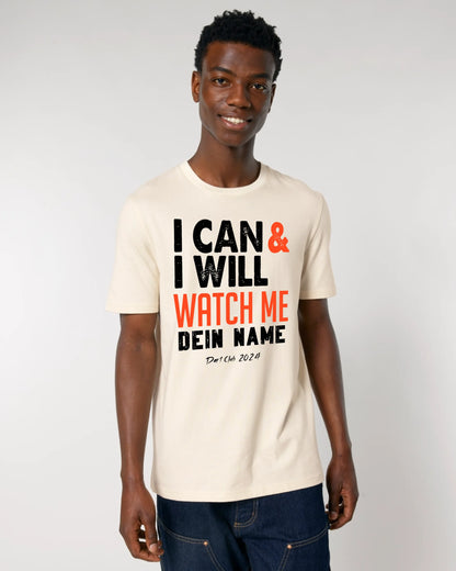 I CAN & I WILL • Unisex Premium T-Shirt XS-5XL aus Bio-Baumwolle für Damen & Herren • Exklusivdesign • personalisiert