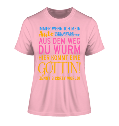 Immer wenn ich Auto • Göttin • Ladies Premium T-Shirt XS-2XL aus Bio-Baumwolle für Damen • Exklusivdesign • personalisiert