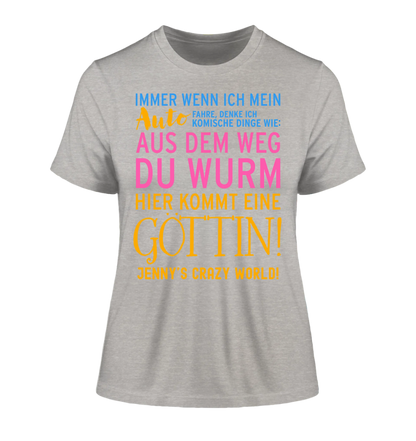 Immer wenn ich Auto • Göttin • Ladies Premium T-Shirt XS-2XL aus Bio-Baumwolle für Damen • Exklusivdesign • personalisiert