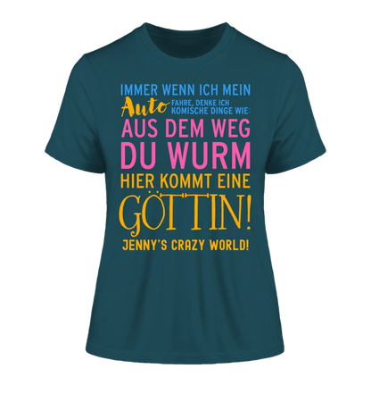 Immer wenn ich Auto • Göttin • Ladies Premium T-Shirt XS-2XL aus Bio-Baumwolle für Damen • Exklusivdesign • personalisiert