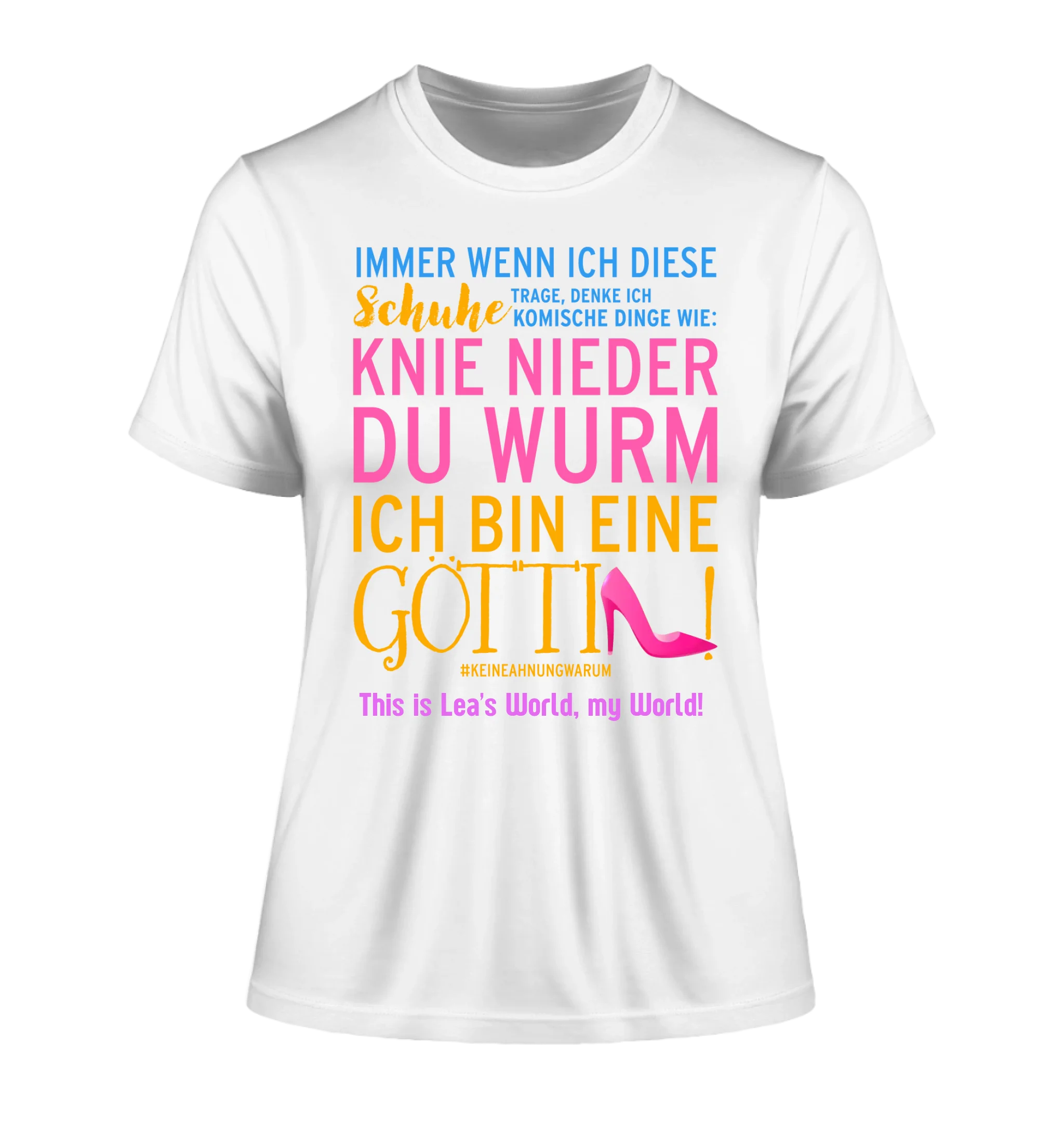 Immer wenn ich Schuhe • Göttin • 4 Versionen • Ladies Premium T-Shirt XS-2XL aus Bio-Baumwolle für Damen • Exklusivdesign • personalisiert