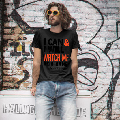 I CAN & I WILL • Unisex Premium T-Shirt XS-5XL aus Bio-Baumwolle für Damen & Herren • Exklusivdesign • personalisiert