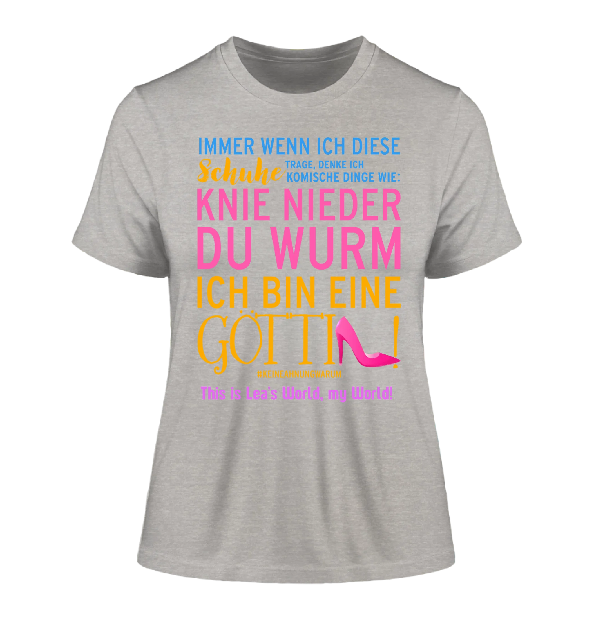 Immer wenn ich Schuhe • Göttin • 4 Versionen • Ladies Premium T-Shirt XS-2XL aus Bio-Baumwolle für Damen • Exklusivdesign • personalisiert