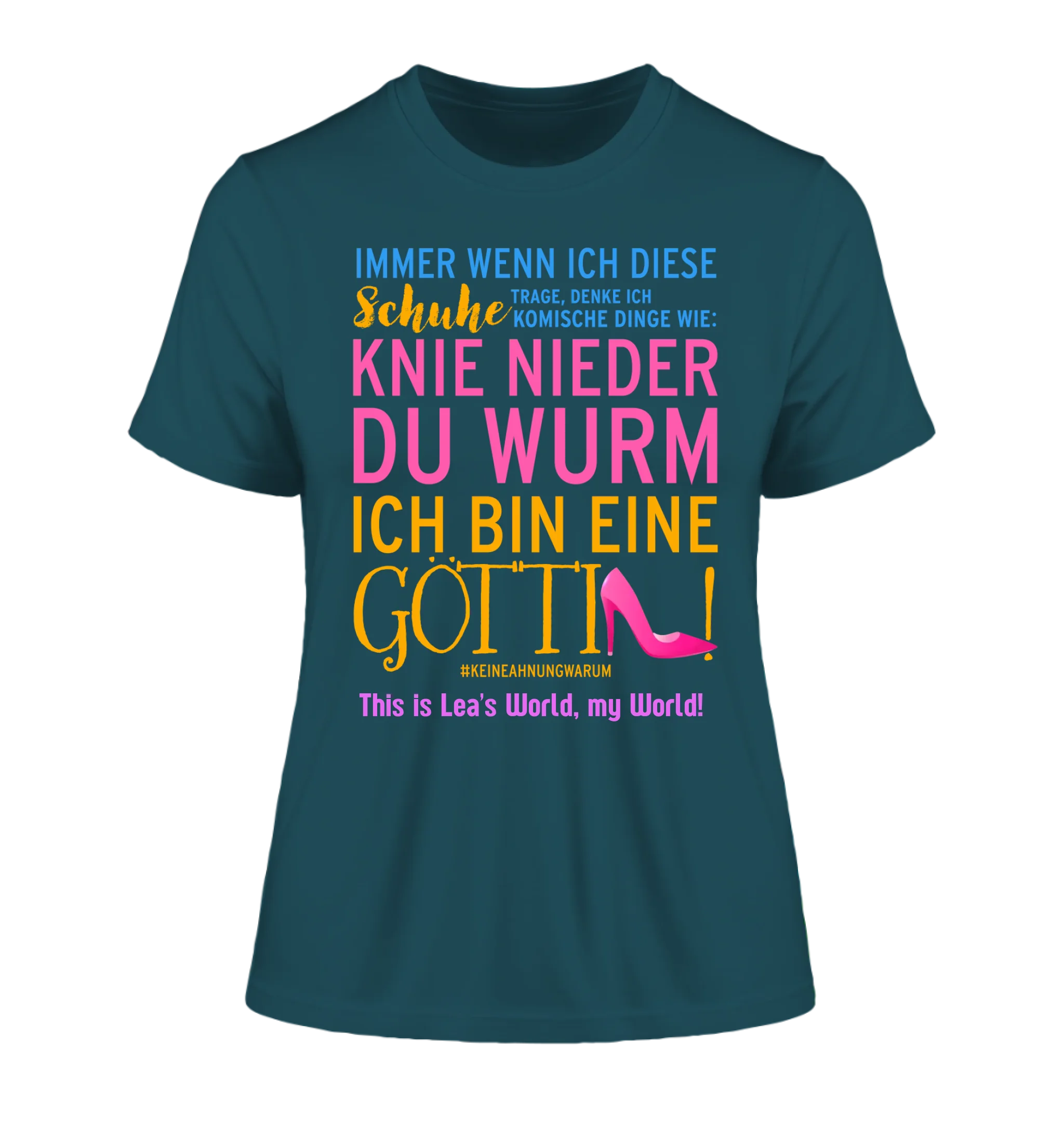 Immer wenn ich Schuhe • Göttin • 4 Versionen • Ladies Premium T-Shirt XS-2XL aus Bio-Baumwolle für Damen • Exklusivdesign • personalisiert