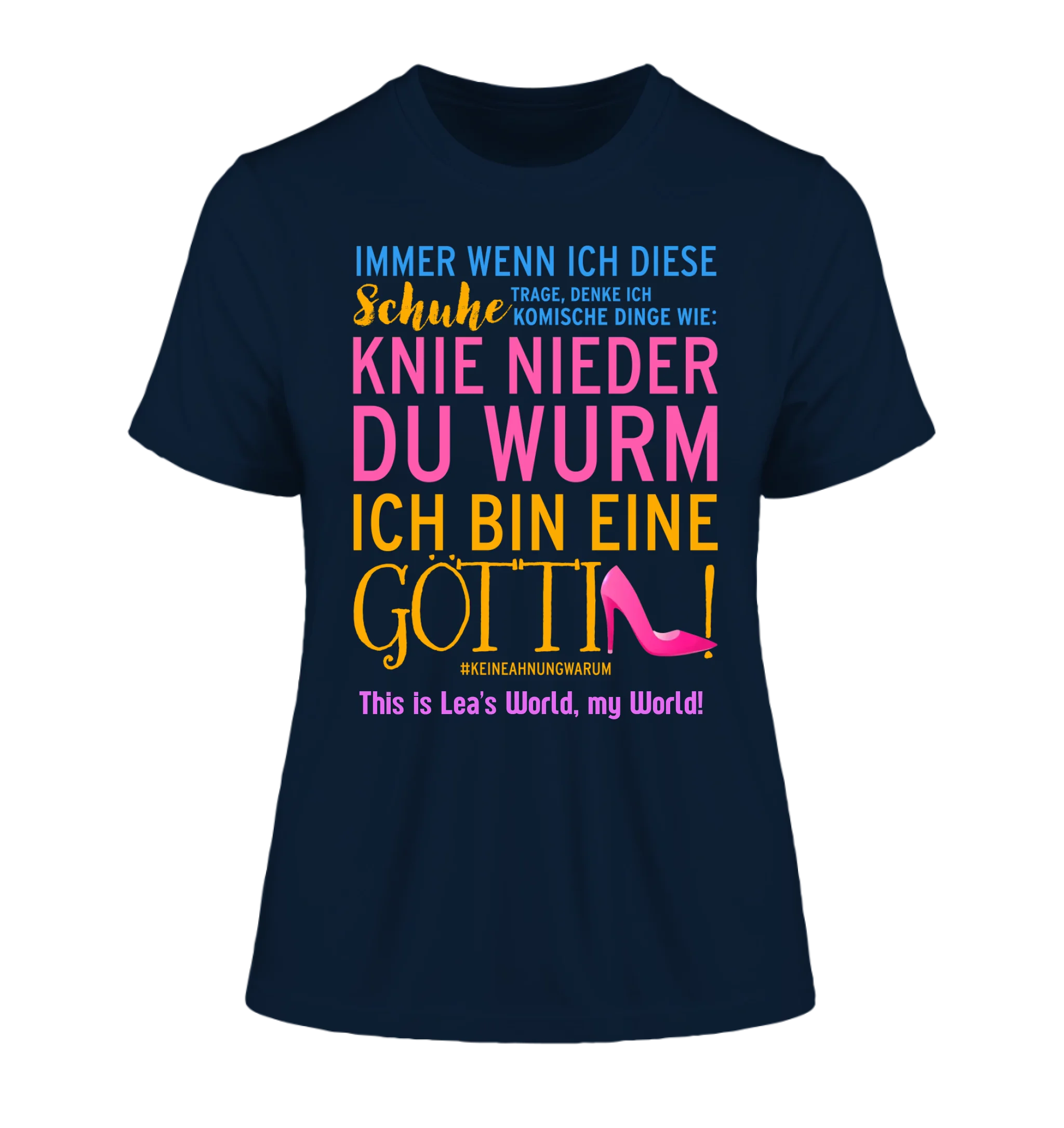 Immer wenn ich Schuhe • Göttin • 4 Versionen • Ladies Premium T-Shirt XS-2XL aus Bio-Baumwolle für Damen • Exklusivdesign • personalisiert