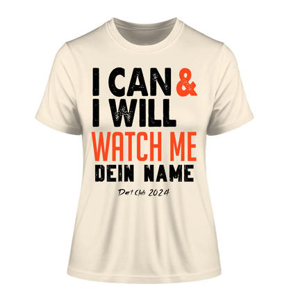 I CAN & I WILL • Ladies Premium T-Shirt XS-2XL aus Bio-Baumwolle für Damen • Exklusivdesign • personalisiert