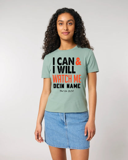 I CAN & I WILL • Ladies Premium T-Shirt XS-2XL aus Bio-Baumwolle für Damen • Exklusivdesign • personalisiert