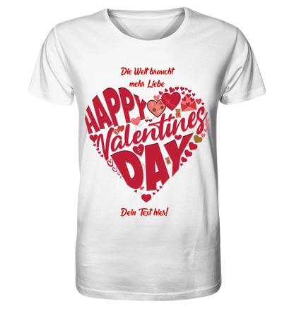 Valentinstag • Herz • Unisex Premium T-Shirt XS-5XL aus Bio-Baumwolle für Damen & Herren • Exklusivdesign • personalisiert