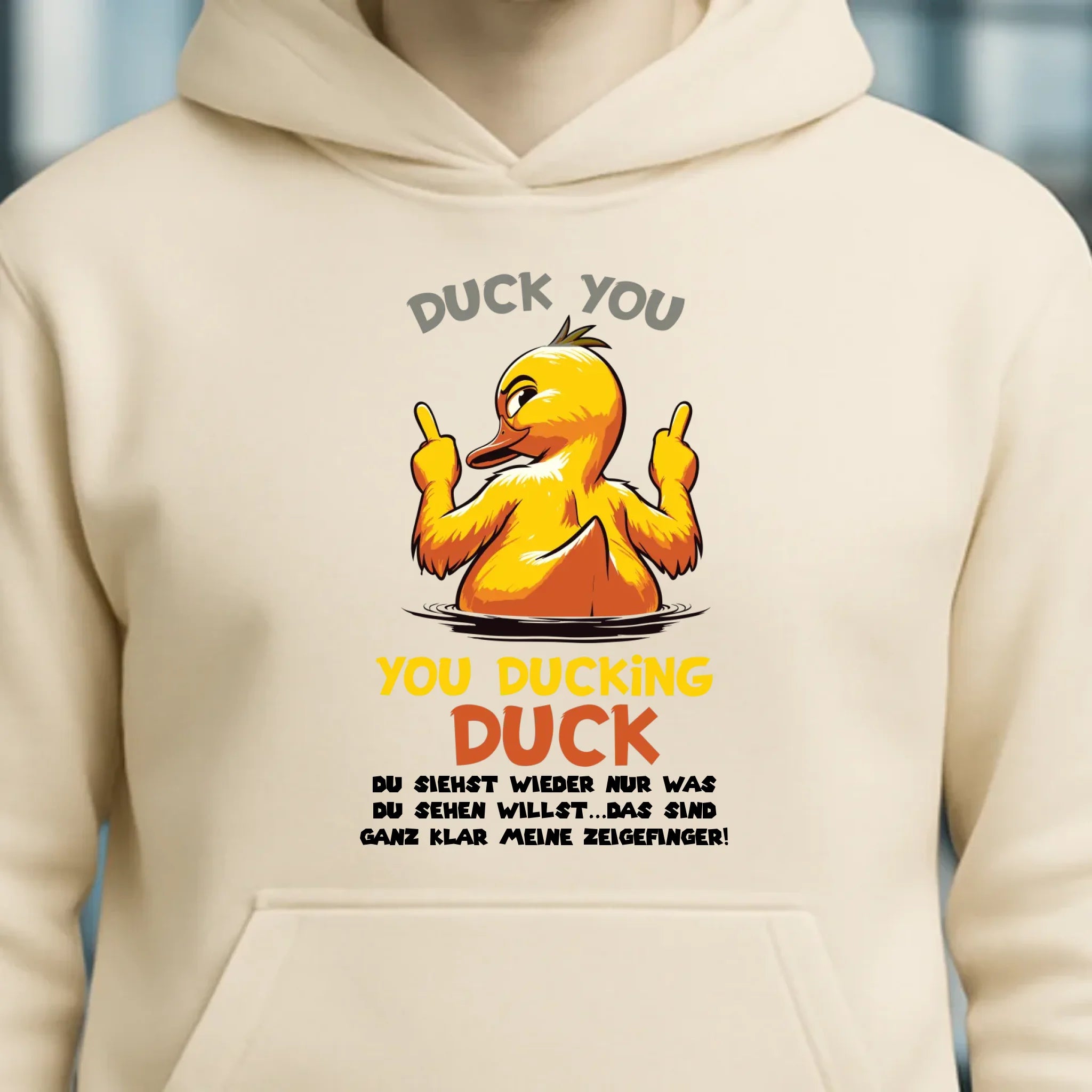 You ducking Duck • ENTE • Unisex Premium Hoodie XS-5XL aus Bio-Baumwolle für Damen & Herren • Exklusivdesign • personalisiert