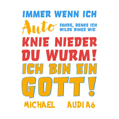 6in1-Kollektion: Immer wenn ich Auto + Wunschtext • personalisiert • Gott • diverse Artikel - ausgestanzter Sticker