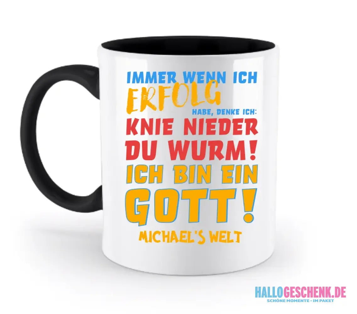 6in1-Kollektion: Immer wenn ich Erfolg + Wunschtext • personalisiert • Gott • diverse Artikel - zweifarbige Tasse