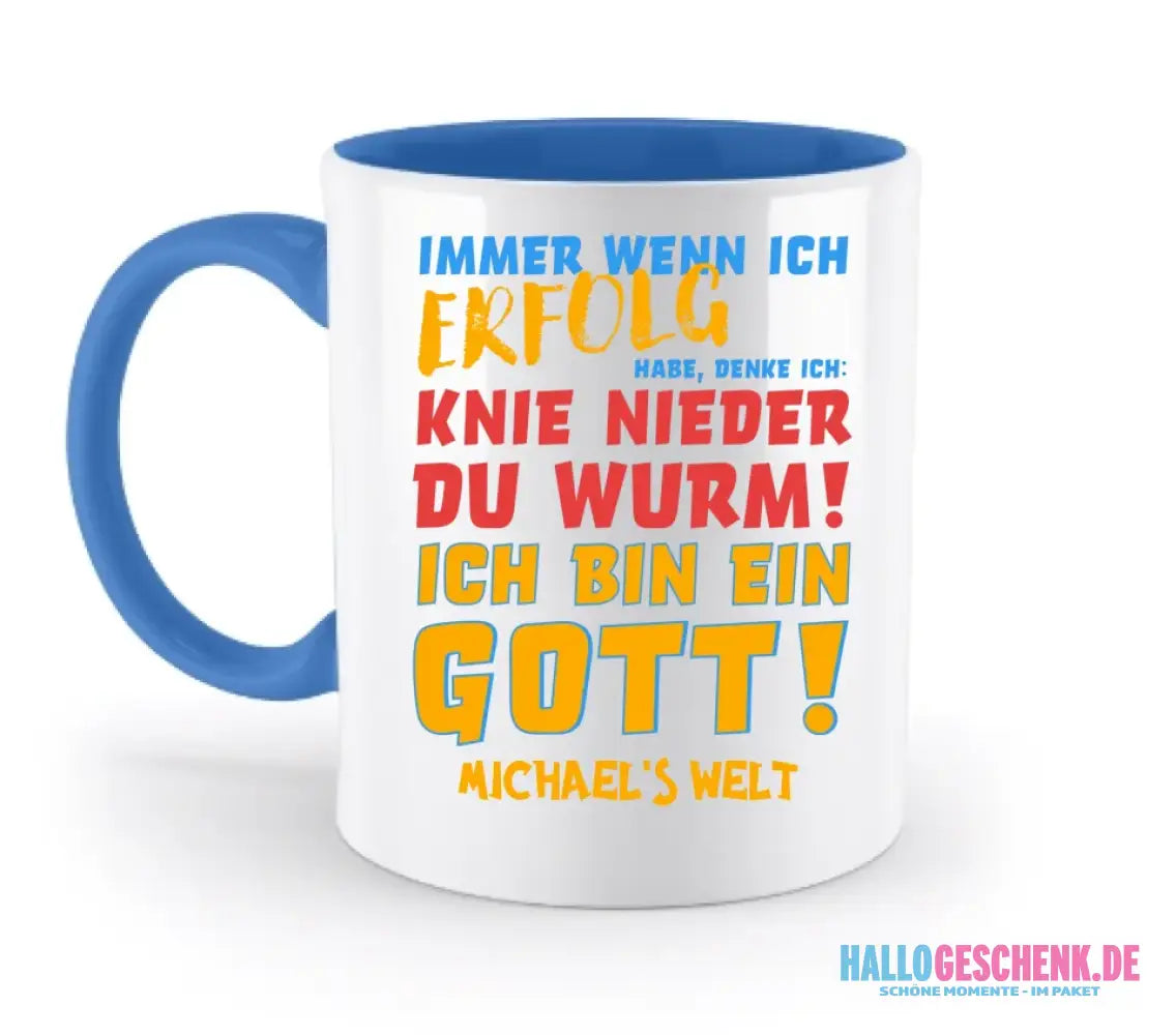 6in1-Kollektion: Immer wenn ich Erfolg + Wunschtext • personalisiert • Gott • diverse Artikel - zweifarbige Tasse
