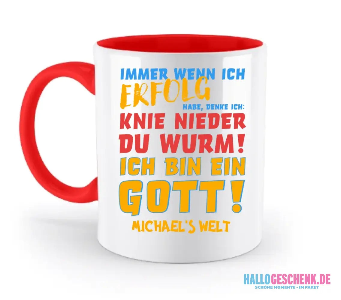 6in1-Kollektion: Immer wenn ich Erfolg + Wunschtext • personalisiert • Gott • diverse Artikel - zweifarbige Tasse