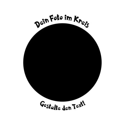 8in1-Fotogeschenk: Dein Foto im Kreis + Wunschtext • personalisiert • diverse Artikel - ausgestanzter Sticker 20x20 cm