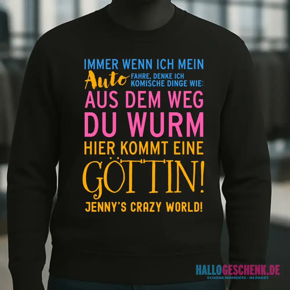 8in1-Kollektion: Immer wenn ich Auto + Wunschtext • Göttin • personalisiert • diverse Artikel
