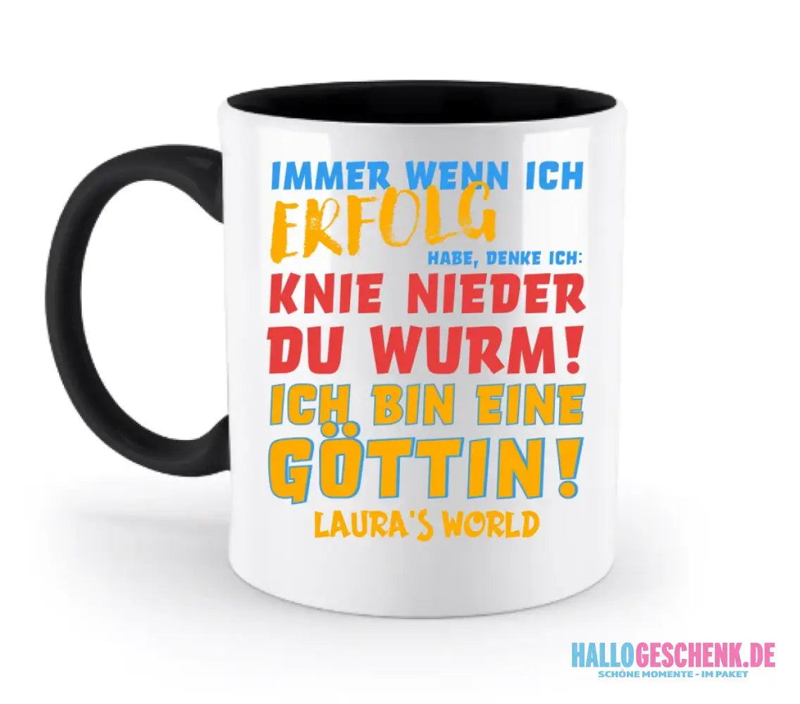 8in1-Kollektion: Immer wenn ich Erfolg + Wunschtext • Göttin • personalisiert • diverse Artikel - zweifarbige Tasse