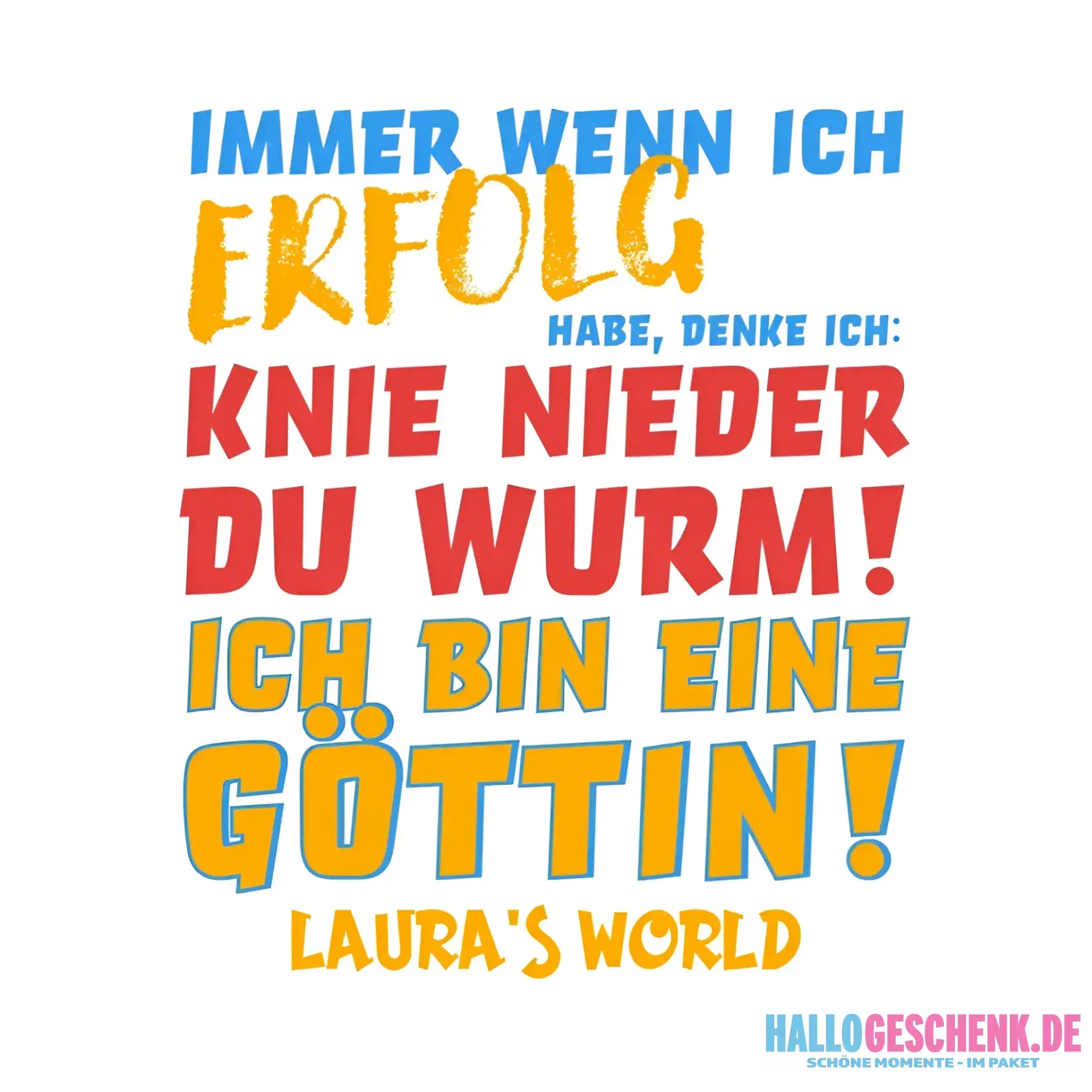 8in1-Kollektion: Immer wenn ich Erfolg + Wunschtext • Göttin • personalisiert • diverse Artikel - ausgestanzter Sticker