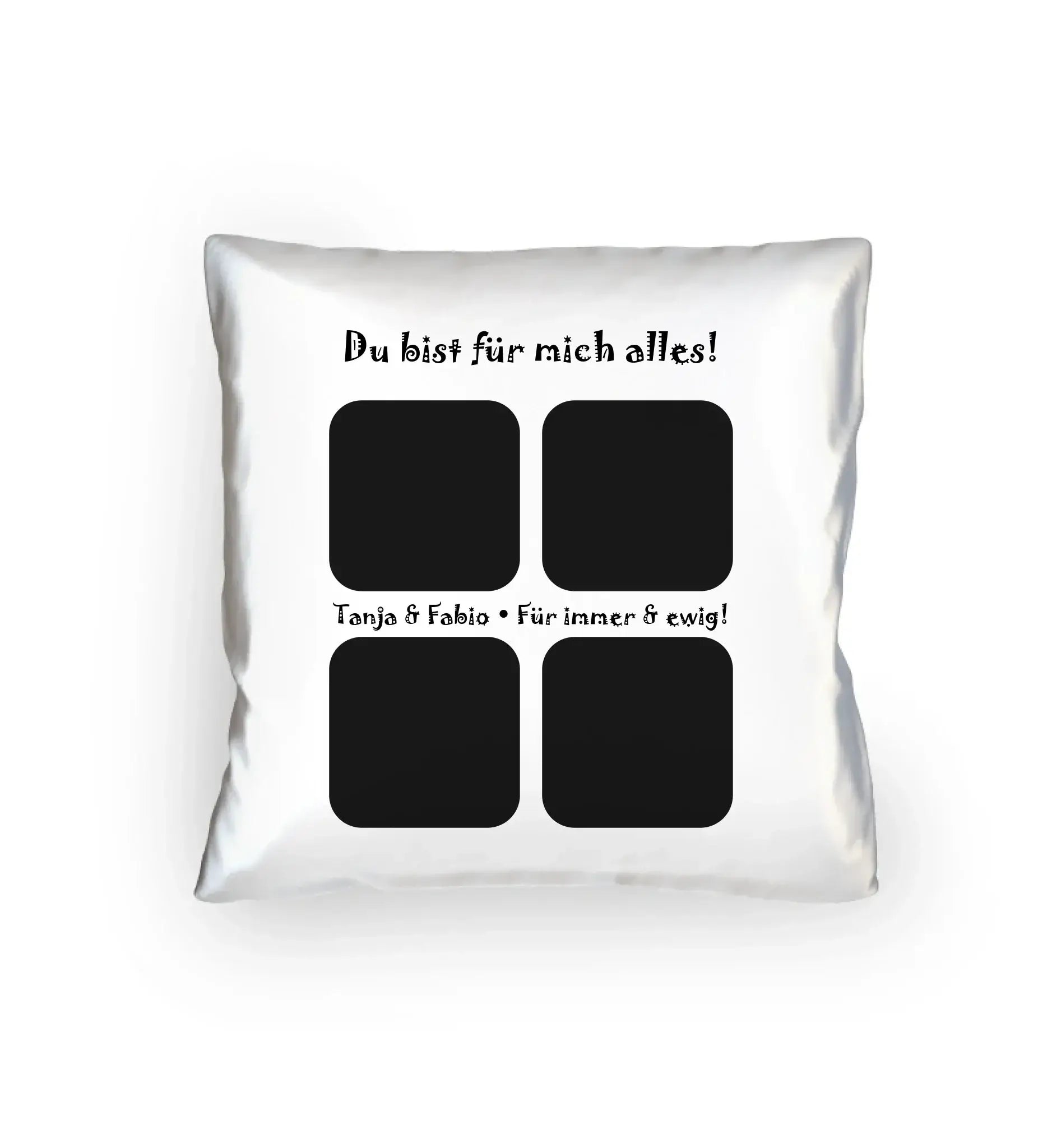 4er-Collage • mehrere Artikel • ’Statement-Collection’ • Wunschtext • Mein Fotomotiv - Kissen / White / 40cm-x-40cm