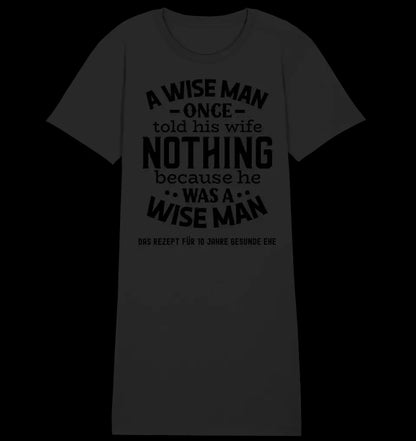 A wise man & his wife • Mann • Frau • Ehe • Ladies Premium T-Shirt Kleid aus Bio-Baumwolle S-2XL • Exklusivdesign • personalisiert