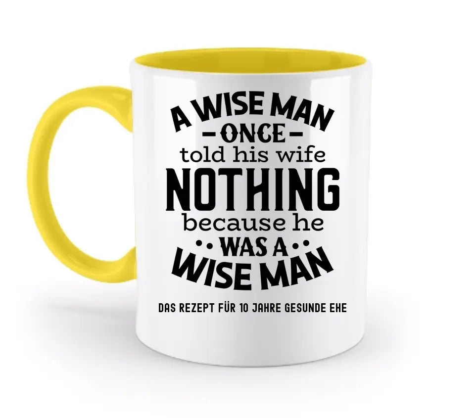 A wise man & his wife • Mann • Frau • Ehe • zweifarbige Tasse • Exklusivdesign • personalisiert