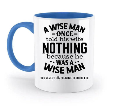 A wise man & his wife • Mann • Frau • Ehe • zweifarbige Tasse • Exklusivdesign • personalisiert