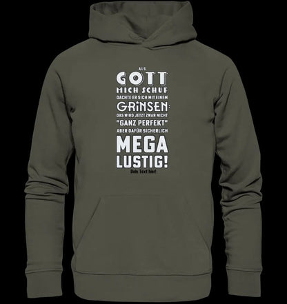 Als Gott mich schuf • Unisex Premium Hoodie XS-5XL aus Bio-Baumwolle für Damen & Herren • Exklusivdesign • personalisiert