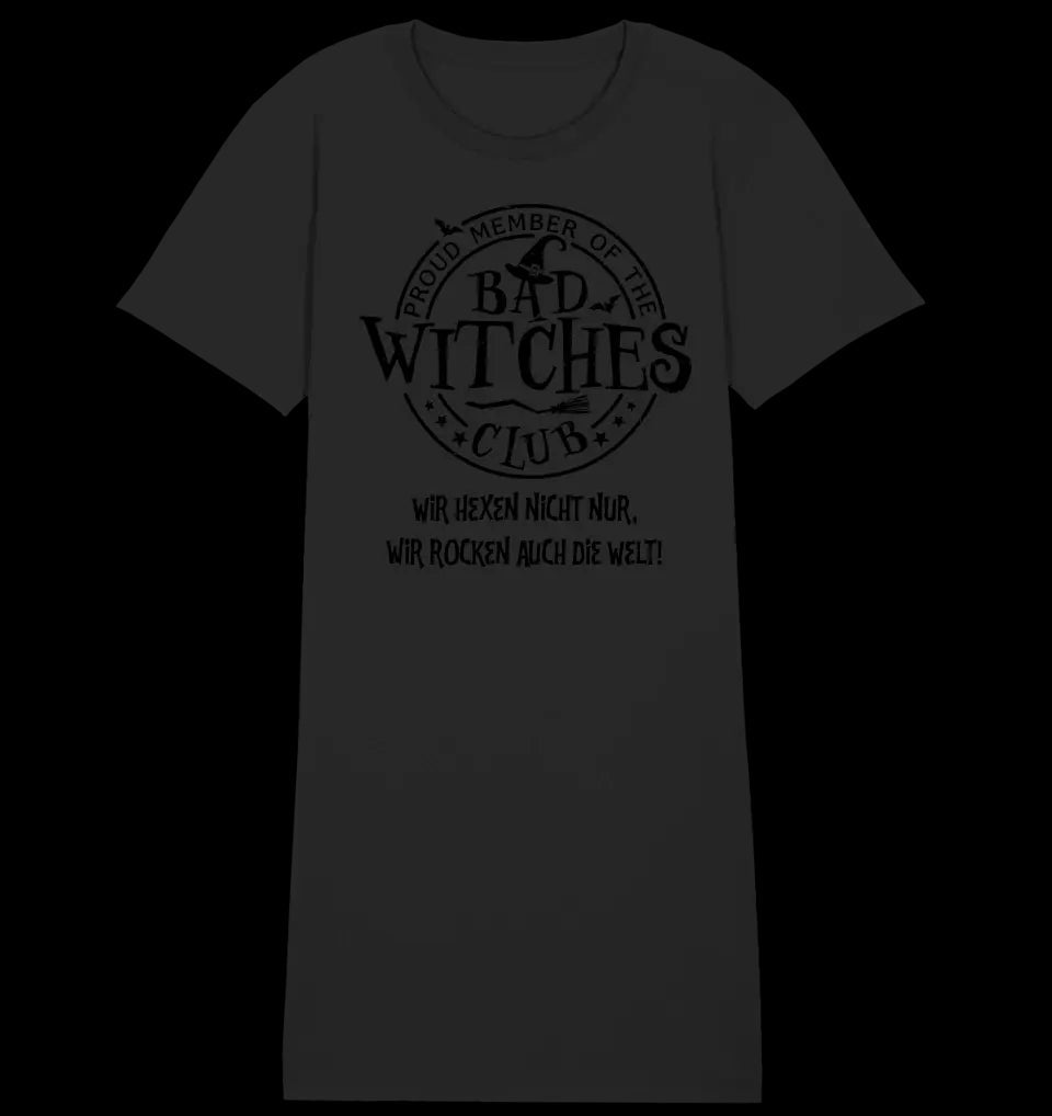 BAD WITCHES CLUB + Text • Halloween • Ladies Premium T-Shirt Kleid aus Bio-Baumwolle S-2XL • Exklusivdesign • personalisiert