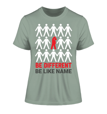 Be different • Ladies Premium T-Shirt XS-2XL aus Bio-Baumwolle für Damen • Exklusivdesign • personalisiert