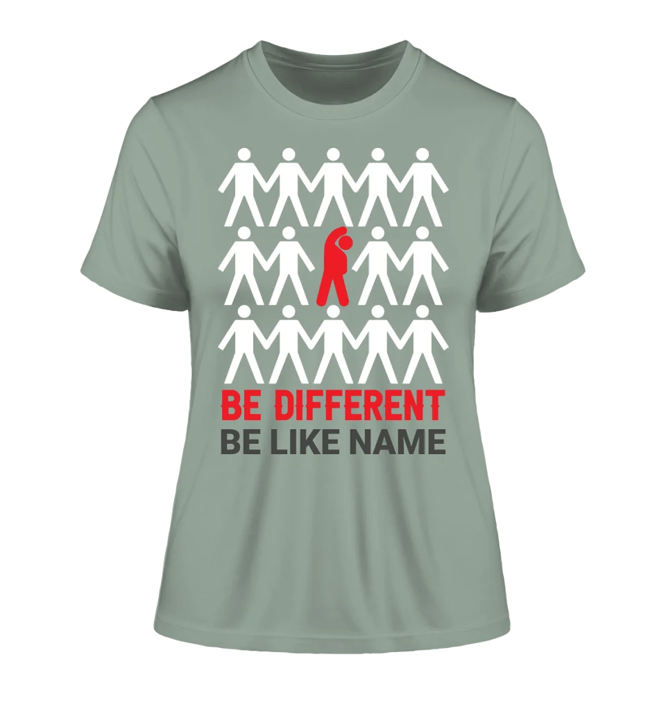 Be different • Ladies Premium T-Shirt XS-2XL aus Bio-Baumwolle für Damen • Exklusivdesign • personalisiert