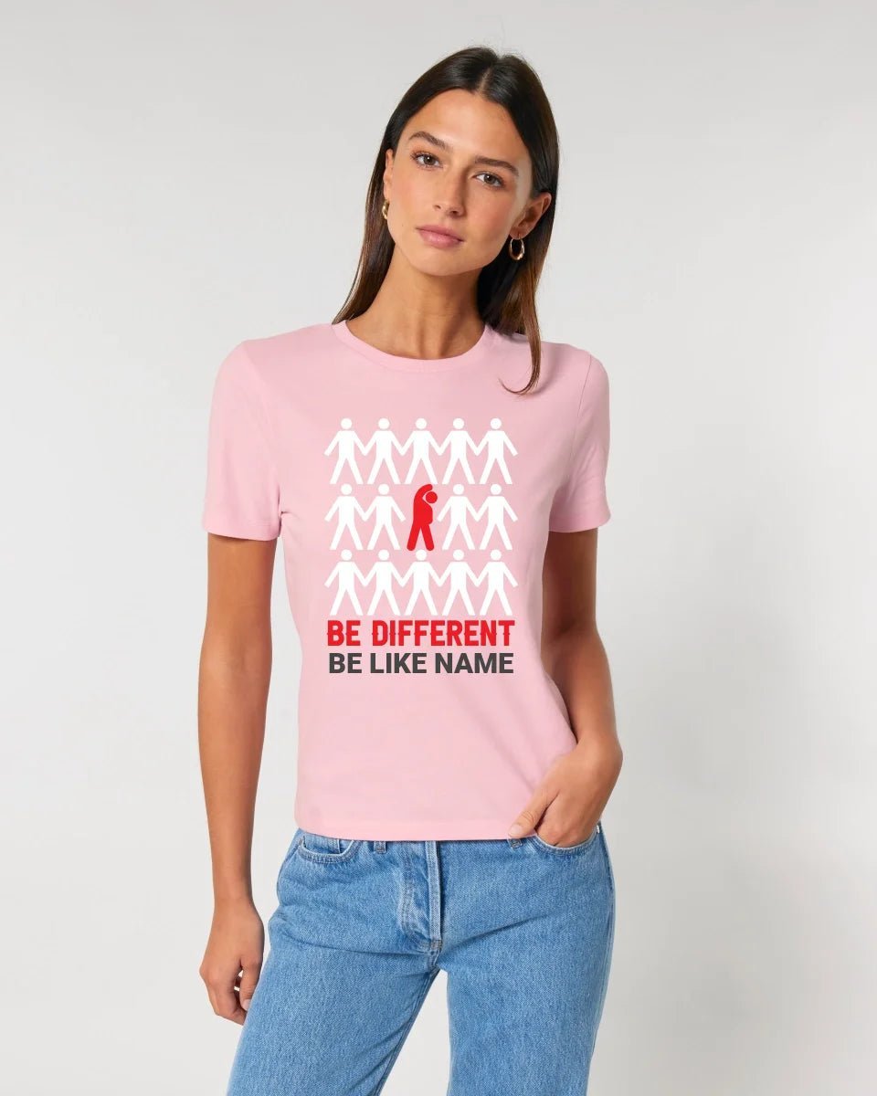 Be different • Ladies Premium T-Shirt XS-2XL aus Bio-Baumwolle für Damen • Exklusivdesign • personalisiert