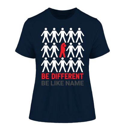 Be different • Ladies Premium T-Shirt XS-2XL aus Bio-Baumwolle für Damen • Exklusivdesign • personalisiert