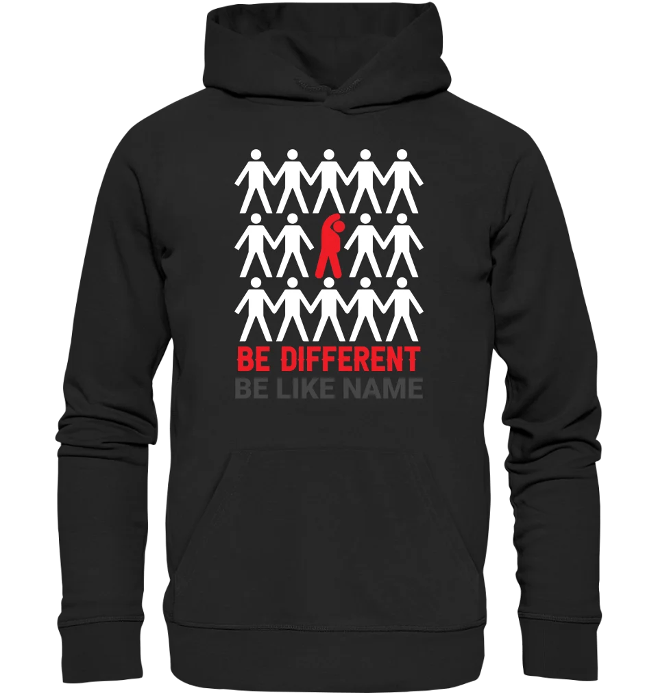 Be different • Unisex Premium Hoodie XS-5XL aus Bio-Baumwolle für Damen & Herren • Exklusivdesign • personalisiert