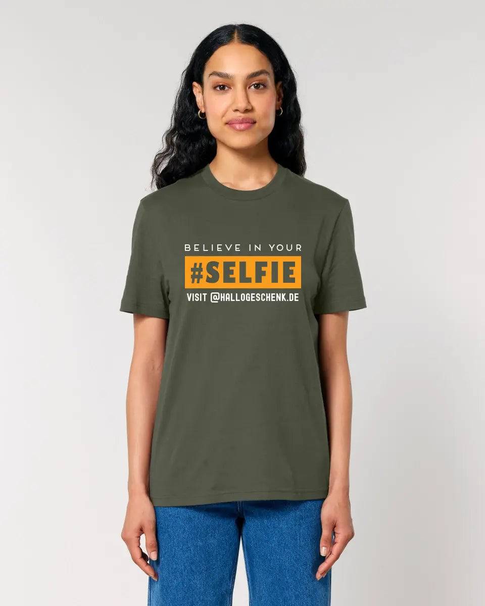 Belive in your selfie • Hashtag • Unisex Premium T-Shirt XS-5XL aus Bio-Baumwolle für Damen & Herren • Exklusivdesign • personalisiert