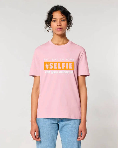 Belive in your selfie • Hashtag • Unisex Premium T-Shirt XS-5XL aus Bio-Baumwolle für Damen & Herren • Exklusivdesign • personalisiert