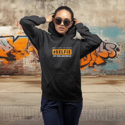 Belive in your selfie • Unisex Premium Hoodie XS-5XL aus Bio-Baumwolle für Damen & Herren • Exklusivdesign • personalisiert