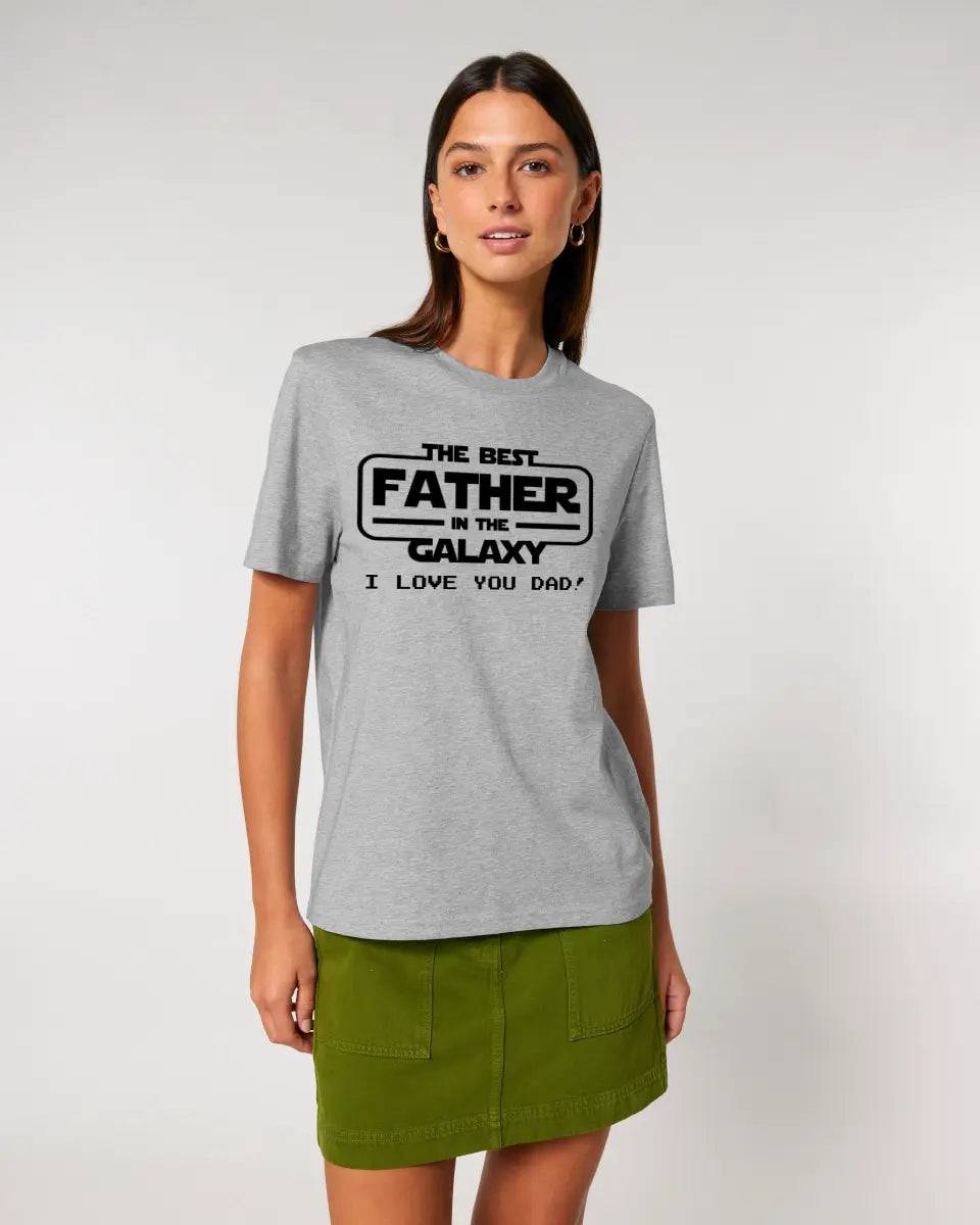 Best Father in the Galaxy • Unisex Premium T-Shirt XS-5XL aus Bio-Baumwolle für Damen & Herren • Exklusivdesign • personalisiert