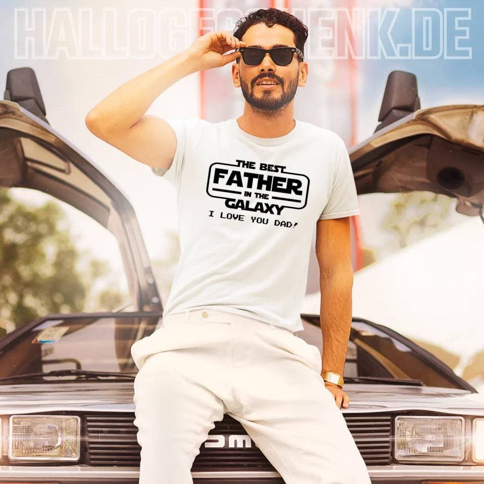 Best Father in the Galaxy • Unisex Premium T-Shirt XS-5XL aus Bio-Baumwolle für Damen & Herren • Exklusivdesign • personalisiert